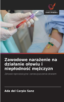 Zawodowe narazenie na dzialanie olowiu i nieplodnosc mezczyzn