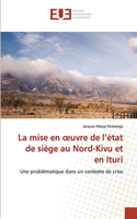 La mise en oeuvre de l'état de siège au Nord-Kivu et en Ituri