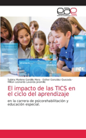 impacto de las TICS en el ciclo del aprendizaje