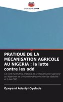 Pratique de la Mécanisation Agricole Au Nigeria: la lutte contre les odd