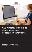 CSS Artistry: Un guide visuel pour une conception innovante