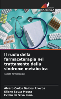 ruolo della farmacoterapia nel trattamento della sindrome metabolica