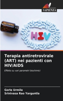 Terapia antiretrovirale (ART) nei pazienti con HIV/AIDS