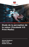 Étude de la perception de la valeur (Facebook V/S Print Media)