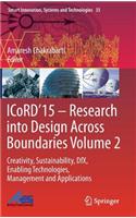 Icord'15 - Research Into Design Across Boundaries Volume 2