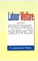 Labour Welfare and Personnel Service
