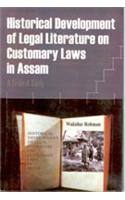 Historical Development of Legal Literature on Customary Laws in Assam