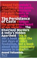 The Persistence of Caste: The Khairlanji Murders and India’s Hidden Apartheid