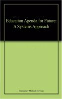 Education Agenda for Future: A Systems Approach