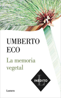 La Memoria Vegetal / Plant Memory