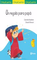 ChiquiCuento 72. Un regalo para papa