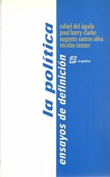 La PoliÌtica: Ensayos de definicioÌn (Libro del proceder) (Spanish Edition)