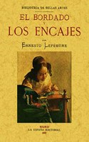 El bordado y los encajes. Edicion Facsimilar