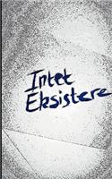 Intet Eksistere
