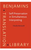 Self-Preservation in Simultaneous Interpreting