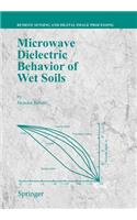 Microwave Dielectric Behaviour of Wet Soils