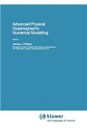 Advanced Physical Oceanographic Numerical Modelling