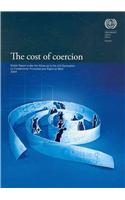 The Cost of Coercion: Global Report Under the Follow-Up to the ILO Declaration on Fundamental Principles and Rights at Work, 2009