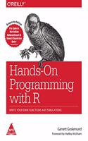 Hands on Programming With R: Write Your Own Functions and Simulations
