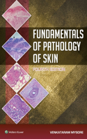 Fundamentals of Pathology of Skin, 4/e