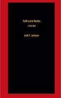 Folk Lore Notes