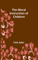 Moral Instruction of Children