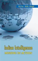 Indian Intelligence Missing in Action
