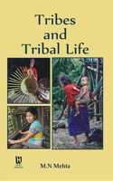 Tribes and Tribal Life : Social and Cultural Development