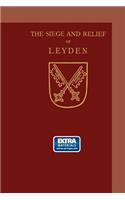 The Siege and Relief of Leyden in 1574: (English)