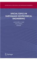 Special Topics in Earthquake Geotechnical Engineering