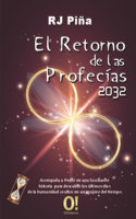 Retorno de las Profecías 2032