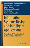 Information Systems Design and Intelligent Applications: Proceedings of Fifth International Conference INDIA 2018 Volume 1(862 Advances in Intelligent Systems and Computing)