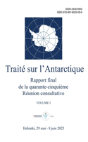 Rapport final de la quarante-cinquième Réunion consultative du Traité sur l'Antarctique