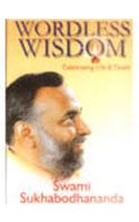 Wordless Wisdom : Celebrating Life & Death