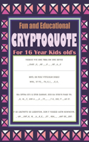 Fun and Educational Cryptoquote For 16 Year Kids old's