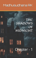 The Shadows of Midnight: Chapter - 1