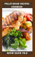 Pollotarian Recipes Cookbook: Mouthwatering Recipes To Give Up Red Meat easily