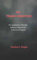 The Tragic Condition