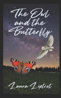 owl and the butterfly: Poems, short stories and ramblings all about dreams.