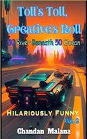 Toll's Toll, Creative's Roll: 50 River Beneath 50 Ocean