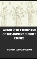 Wonderful Ethiopians of the Ancient Cushite Empire illustrated