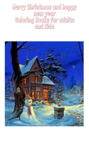 merry Christmas and happy new year Coloring Books for adults and kids