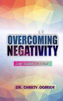 Overcoming Negativity
