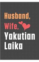 Husband, Wife, Yakutian Laika: For Yakutian Laika Dog Fans