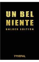 UN BEL NIENTE Golden Edition