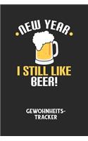 NEW YEAR I STILL LIKE BEER! - Gewohnheitstracker