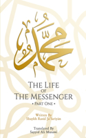 Life of the Messenger- Part One