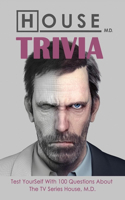 House, M.D. Trivia