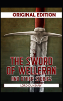 The Sword of Welleran and Other Stories-Original Edition(Annotated)
