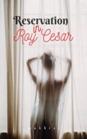 Reservation in Roy Cesar